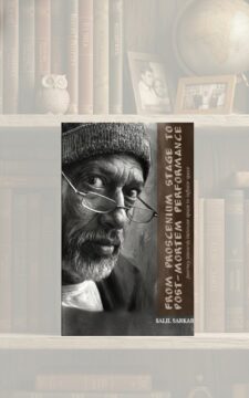 From Proscenium Stage to Post-mortem Performance Journey towards intimate space to infinite space