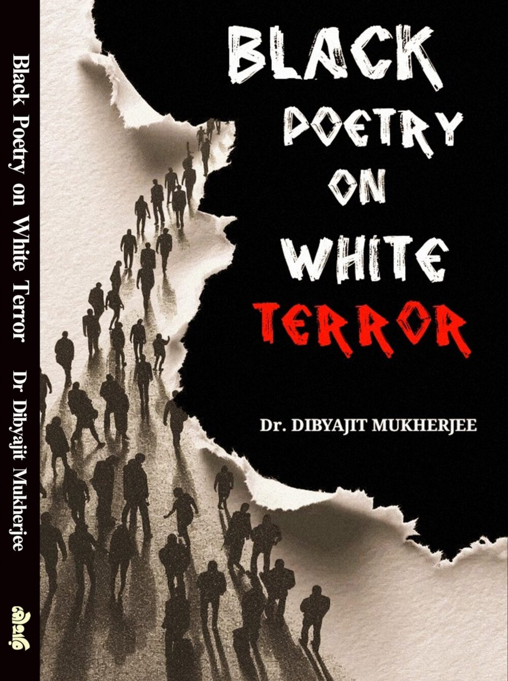 Black Poetry on White Terror: Dr. Dibyajit Mukherjee